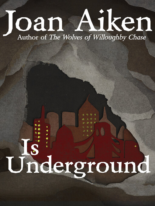 Title details for Is Underground by Joan Aiken - Wait list